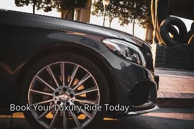 Book Your Luxury Ride Today Book Your Luxury Ride Today