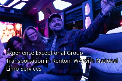 Experience Exceptional Group Transportation in Renton, WA with National Limo Services Experience Exceptional Group Transportation in Renton, WA with National Limo Services