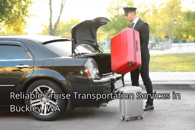 Reliable Cruise Transportation Services in Buckley, WA Reliable Cruise Transportation Services in Buckley, WA