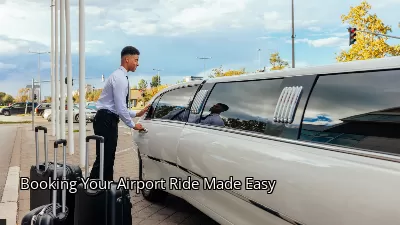 Booking Your Airport Ride Made Easy Booking Your Airport Ride Made Easy