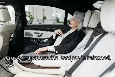 Cruise Transportation Services in Fairwood, WA Cruise Transportation Services in Fairwood, WA