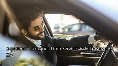Experience Luxurious Limo Services in Lake Stevens, WA Experience Luxurious Limo Services in Lake Stevens, WA