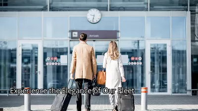 Experience the Elegance of Our Fleet Experience the Elegance of Our Fleet