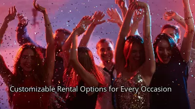 Customizable Rental Options for Every Occasion