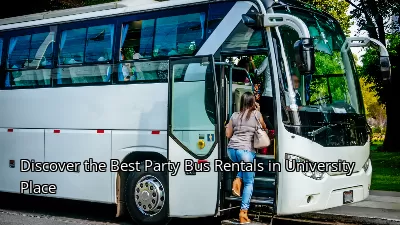Discover the Best Party Bus Rentals in University Place