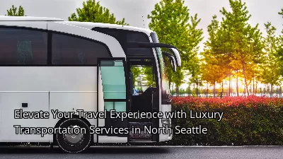 Elevate Your Travel Experience with Luxury Transportation Services in North Seattle