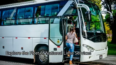 Explore the Fleet of National Limo Services