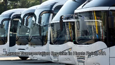 Luxury Transportation Services in Hunts Point, WA