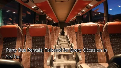 Party Bus Rentals: Tailored for Every Occasion in SeaTac