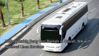 Unforgettable Party Bus Rentals in Duvall, WA with National Limo Services