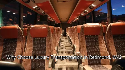 Why Choose Luxury Transportation in Redmond, WA?