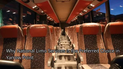 Why National Limo Services is the Preferred Choice in Yarrow Point