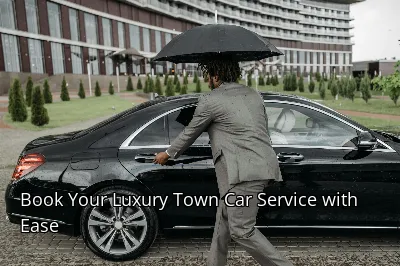 Book Your Luxury Town Car Service with Ease Book Your Luxury Town Car Service with Ease