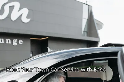 Book Your Town Car Service with Ease