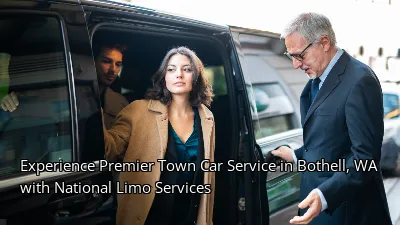 Experience Premier Town Car Service in Bothell, WA with National Limo Services Experience Premier Town Car Service in Bothell, WA with National Limo Services