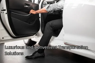Luxurious and Convenient Transportation Solutions Luxurious and Convenient Transportation Solutions