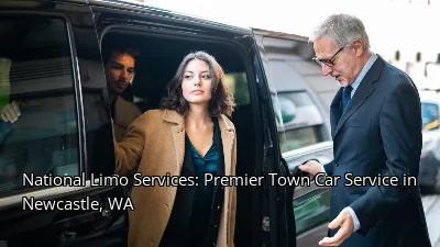 National Limo Services: Premier Town Car Service in Newcastle, WA National Limo Services: Premier Town Car Service in Newcastle, WA