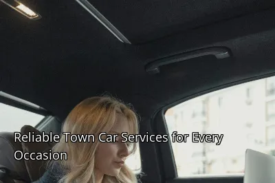 Reliable Town Car Services for Every Occasion