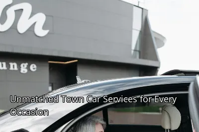 Unmatched Town Car Services for Every Occasion