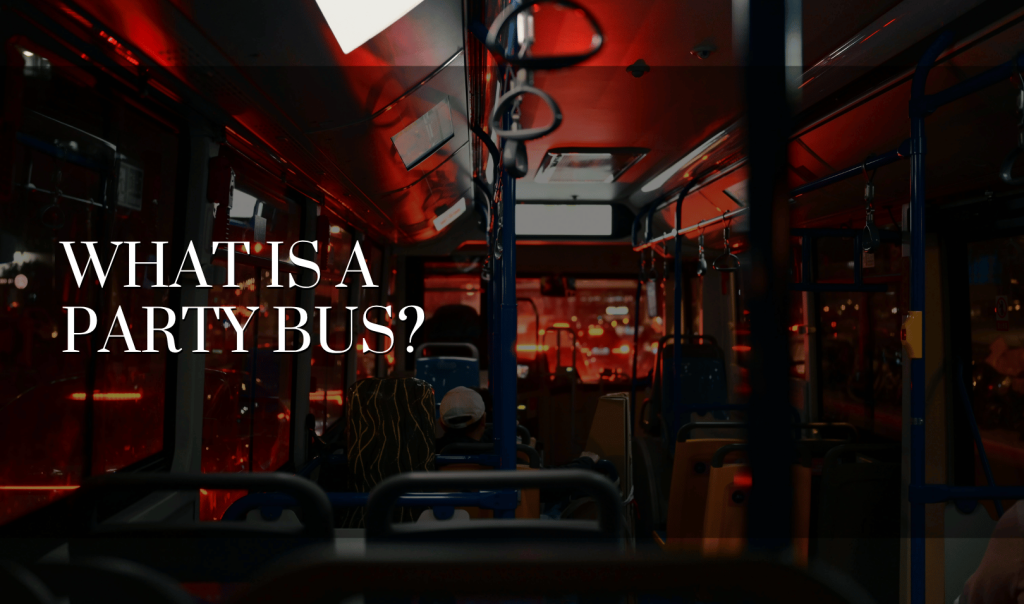 What Is a Party Bus